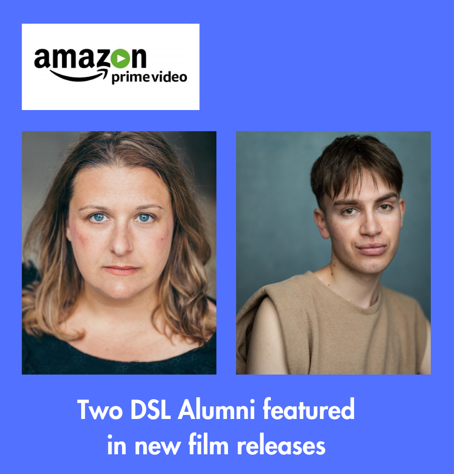 Two DSL Graduates in new releases on Amazon Prime Video